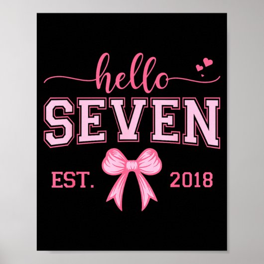 Hello Seven Est 2018 Coquette Bow 7th Birthday Gir Poster (Vorne)