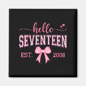 Hello Seventeen Est 2008 Coquette Bow 17th Birthda Magnet (Vorne)