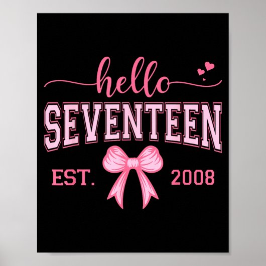 Hello Seventeen Est 2008 Coquette Bow 17th Birthda Poster (Vorne)