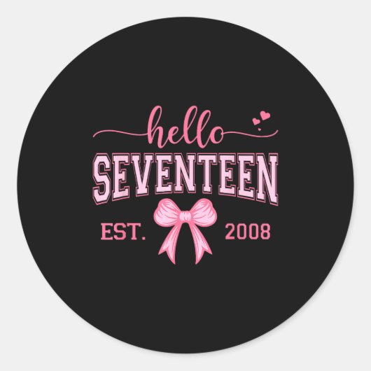 Hello Seventeen Est 2008 Coquette Bow 17th Birthda Runder Aufkleber (Vorderseite)