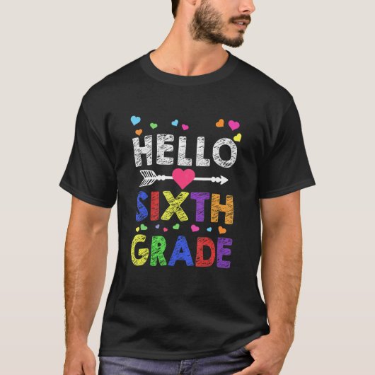 Hello Sixth Grade Back To School Teachers Students T-Shirt (Vorderseite)