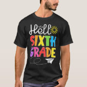 Hello Sixth Grade Fun 6Th Grade Back to School S T-Shirt (Vorderseite)