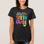 Hello Sixth Grade Fun 6Th Grade Back to School St T-Shirt (Vorderseite)
