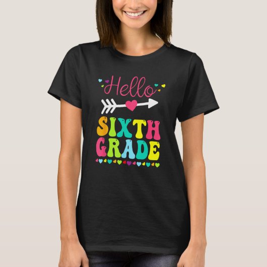 Hello Sixth Grade Team 6th Grade Back To School Te T-Shirt (Vorderseite)