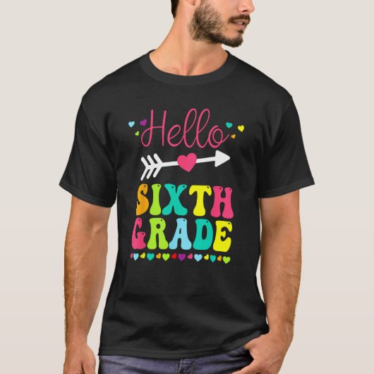 Hello Sixth Grade Team 6th Grade Back To School Te T-Shirt (Vorderseite)