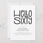 HELLO SIXTY Moderner 60. Geburtstag Einladung (Vorderseite)