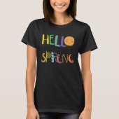 Hello Spring Fun Happy Spring T-Shirt (Vorderseite)