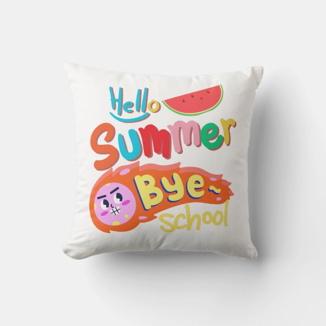 Hello Summer Bye School Throw Pillow Kissen (Vorderseite)