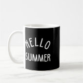 Hello Summer T Funny Summer Ferien Beach Geschenk Kaffeetasse (Links)