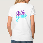 Hello Summer Vibranly Script Design T-Shirt (Rückseite)