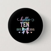 Hello Ten Est 2015 Coquette Bow 10th Birthday Girl Button (Vorderseite)