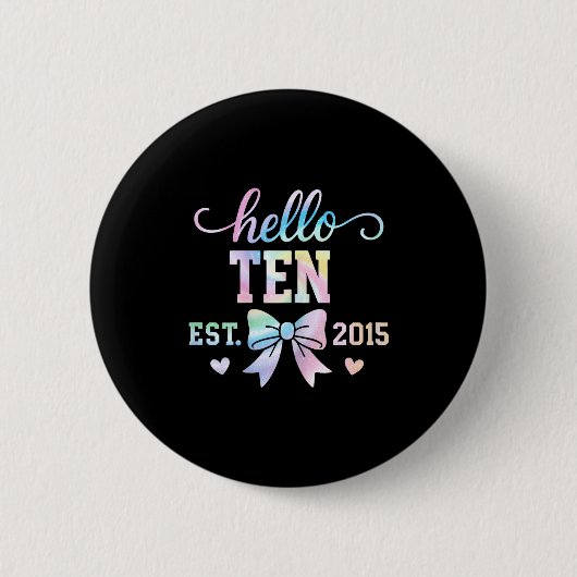Hello Ten Est 2015 Coquette Bow 10th Birthday Girl Button (Vorderseite)