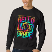 Hello Third Grade Back to School 3rd Grade Teacher Sweatshirt (Vorderseite)