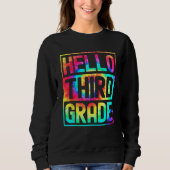 Hello Third Grade Back to School 3rd Grade Teacher Sweatshirt (Vorderseite)
