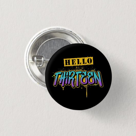 Hello Thirteen Birthday 3 Cm Round Abzeichen Button (Vorne & Hinten)