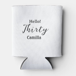 Hello thirty birthday name simple minimal elegant  dosenkühler