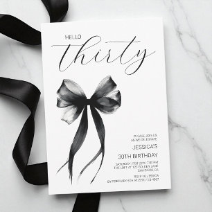 Hello Thirty Black and White Bow 30. Geburtstag Einladung