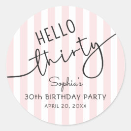 Hello Thirty Modern Script Simple 30th Birthday Runder Aufkleber