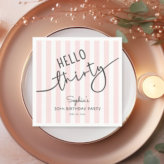 Hello Thirty Modern Script Simple Stripes Birthday Serviette