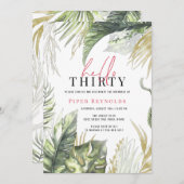 Hello Thirty | Modernes rosa Drehbuch tropisch 30. Einladung (Vorne/Hinten)