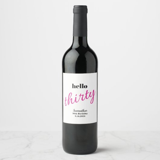 Hello Thirty Personalisiert Wine Labels Weinetikett (Vorderseite)