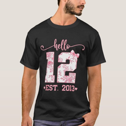 Hello Twelve Est 2013 12th Birthday Girl Coquette  T-Shirt (Vorderseite)