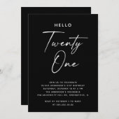 Hello Twenty One | Black Minimalist 21st Birthday Einladung (Vorne/Hinten)
