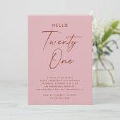 Hello Twenty One | Dusty Rose Pink 21st Birthday Einladung (Stehend Vorderseite)