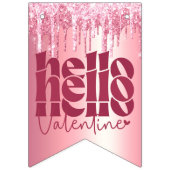HELLO VALENTINE GLITZER TROPFEN CUSTOM GROOVY WIMPELKETTE (Erste Fahne)