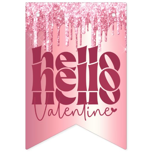 HELLO VALENTINE GLITZER TROPFEN CUSTOM GROOVY WIMPELKETTE (Dritte Fahne)