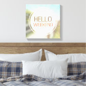 Hello Weekend 2 Leinwanddruck (Insitu (Schlafzimmer))