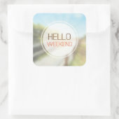 Hello Weekend 2 Quadratischer Aufkleber (Tasche)