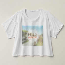 Hello Weekend 2 T-Shirt