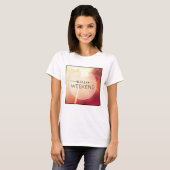 Hello Weekend 3 T-Shirt (Vorne ganz)