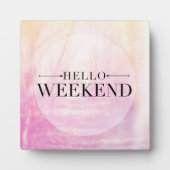 Hello Weekend Fotoplatte (Vorderseite)
