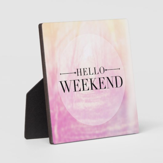 Hello Weekend Fotoplatte (Vorderseite)