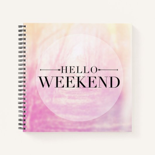 Hello Weekend Notizblock (Vorderseite)