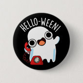Hello-ween Funny Ghost Pun Dark BG Button (Vorderseite)