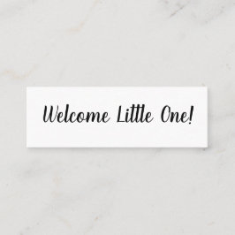 Hello/Welcome Little One Mini Business Card Visitenkarte