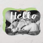 Hello World Baby Ankündigung |12x18 Einladungshüls (Vorne/Hinten)