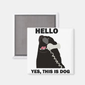 HELLO YES DAS IST DOG-Telefon Magnet (Vorderseite/Rückseite)