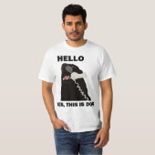 HELLO YES DAS IST DOG-Telefon T-Shirt (Vorne ganz)