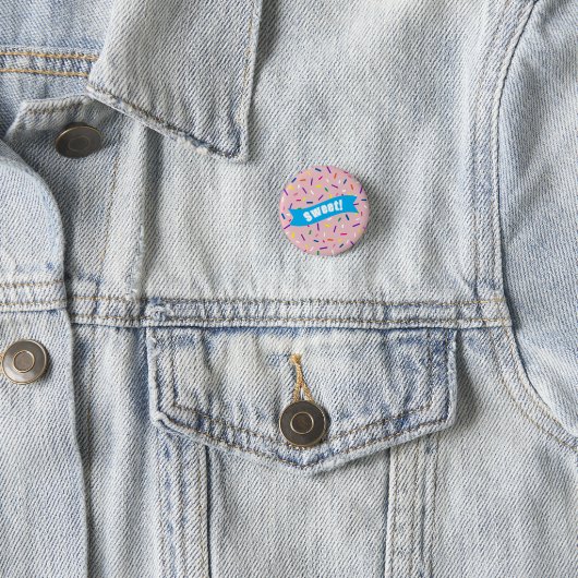 Hellrosa Streusel 'Süß!' Abzeichen Button (Beispiel)