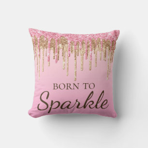 Hellrosa und goldener tropfender Glitter Born To S Kissen