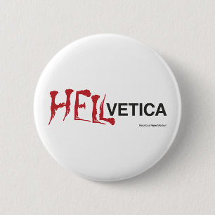 Hellvetica - Helvetica schlechter Zwilling Button