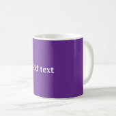 Hellvioletter Hintergrund, Weißer Text,  Kaffeetasse (VorderseiteRechts)