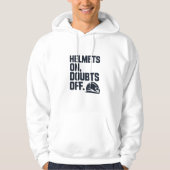 Helmets On Doubts Off Hoodie (Vorderseite)