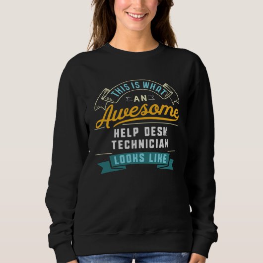 Help Desk Technician Awesome Job Occupation Sweatshirt (Vorderseite)