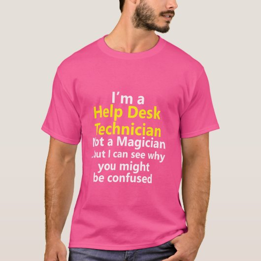 Help Desk Technician Support Customer Service Desk T-Shirt (Vorderseite)