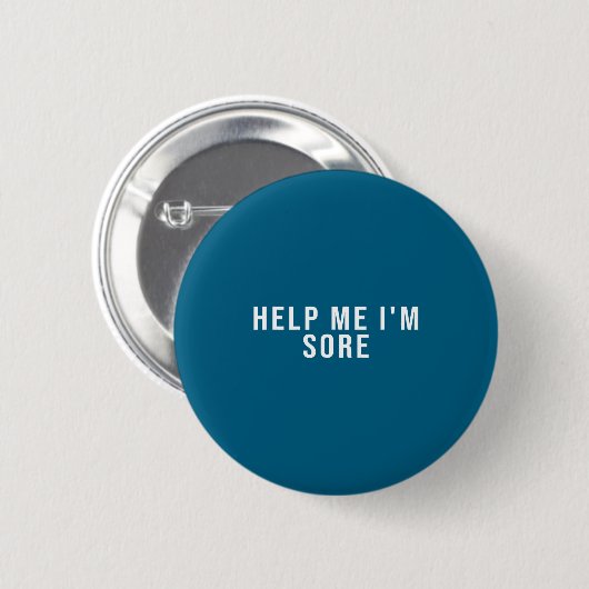 Help Me I'm Sore Button (Vorne & Hinten)